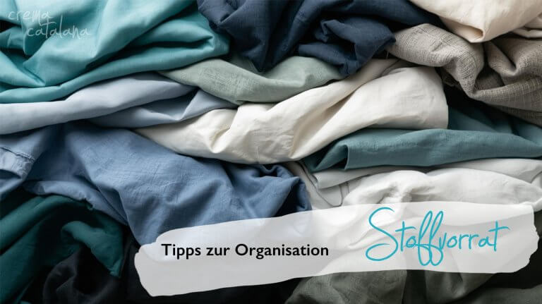 Stoffvorrat organisieren