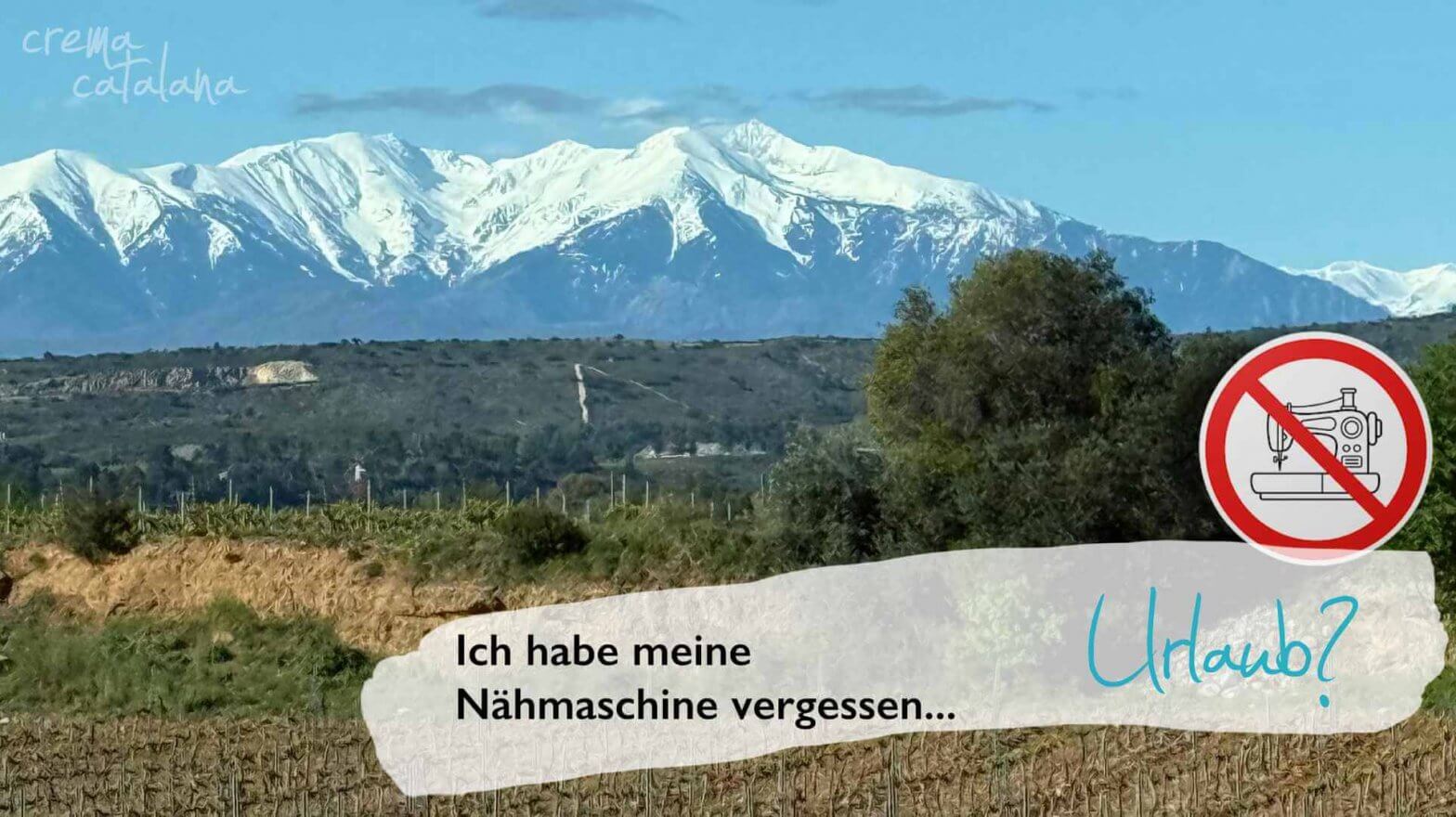Berglandschaft mit Schnee und dem Text „Ich habe meine Nähmaschine vergessen” – Nähen und Urlaub