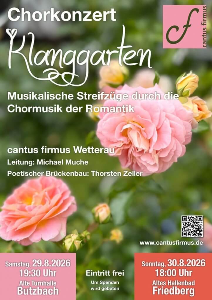 Konzertplakat „Klanggarten“ des cantus firmus Wetterau – Chormusik der Romantik, am 29. August in Butzbach und 30. August in Friedberg 2026